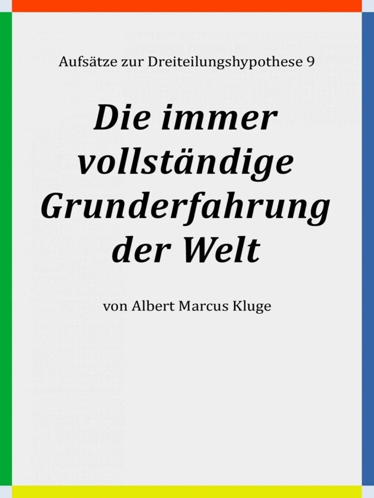 Die immer vollständige Grunderfahrung der Welt main product photo