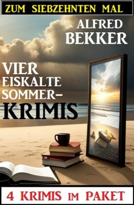 Zum siebzehnten Mal vier eiskalte Sommerkrimis: 4 Krimis im Paket
