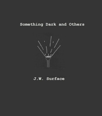 Something Dark and Others