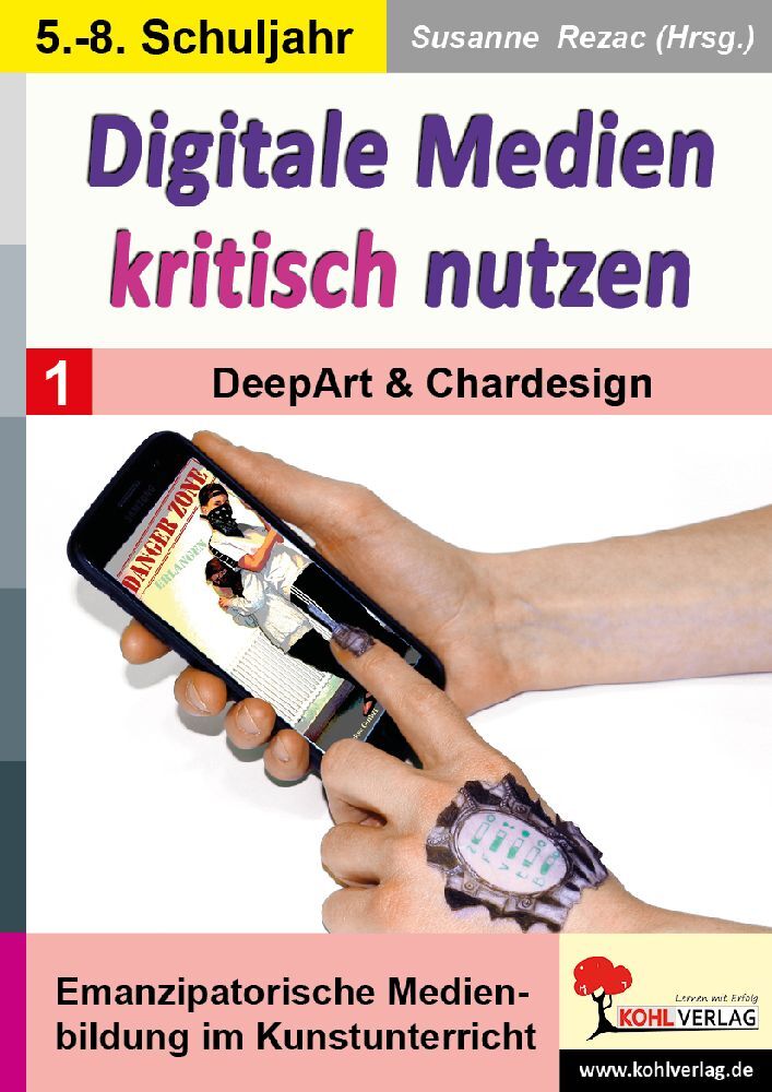 Digitale Medien kritisch nutzen / Band 1: DeepArt und Chardesign main product photo