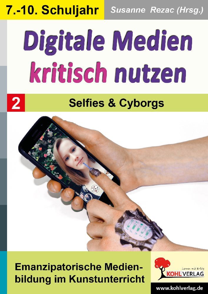 Digitale Medien kritisch nutzen / Band 2: Selfies und Cyborgs main product photo