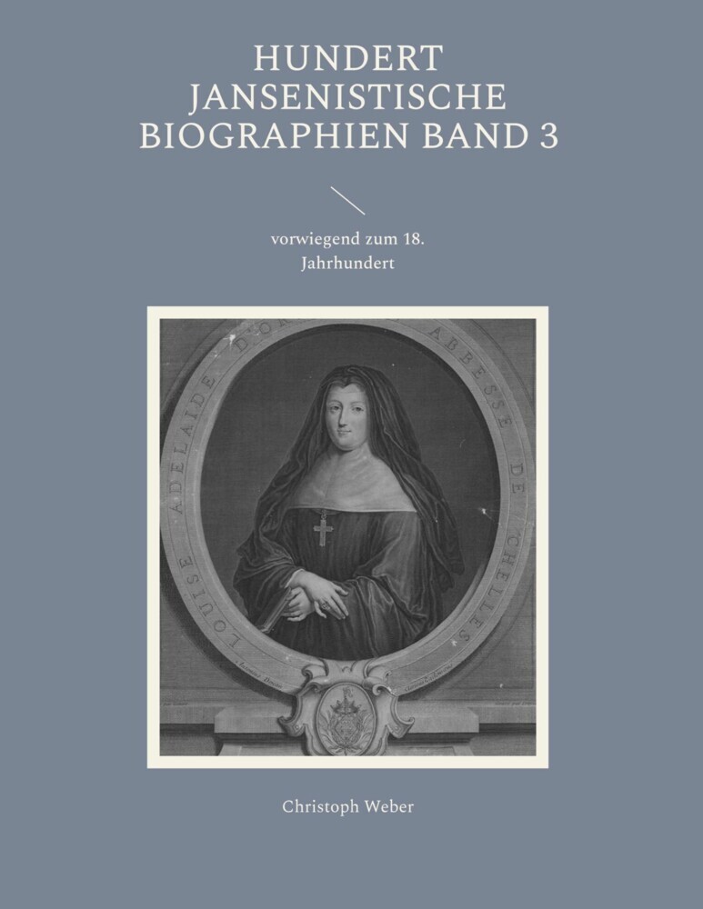 Hundert Jansenistische Biographien Band 3 main product photo