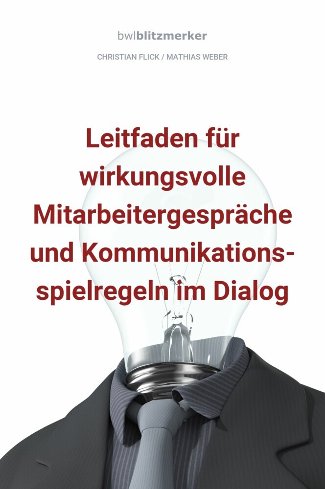 bwlBlitzmerker: Leitfaden für wirkungsvolle Mitarbeitergespräche und Kommunikationsspielregeln im Dialog main product photo