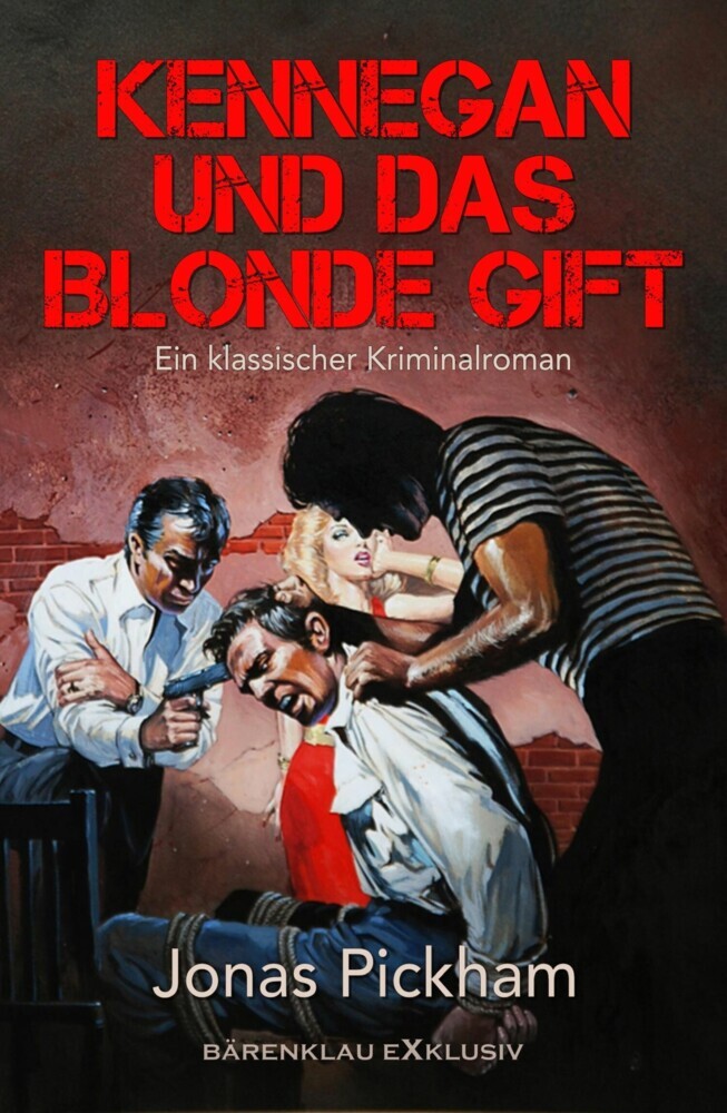 Kennegan und das blonde Gift: Ein klassischer Kriminalroman main product photo