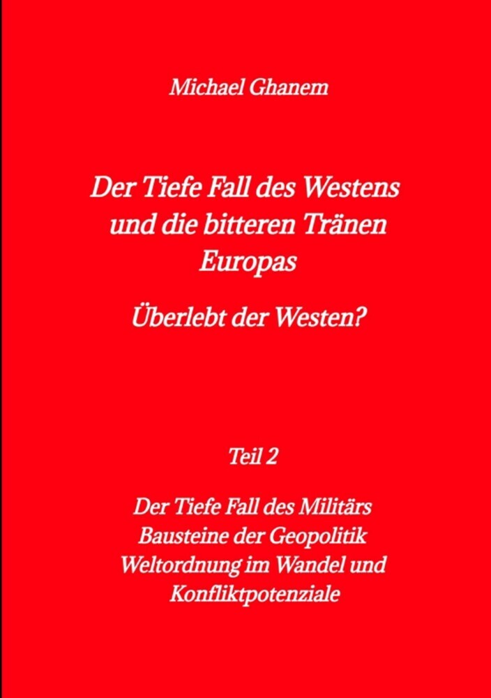 Der tiefe Fall des Westens und die bitteren Tränen Europas main product photo