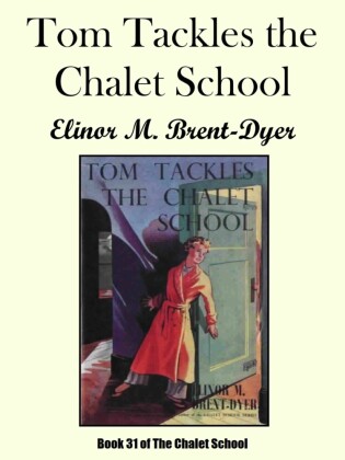 Tom Tackles the Chalet School