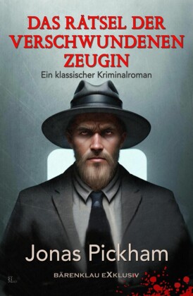 Das Rätsel der verschwundenen Zeugin - Ein Fall für Scotland Yard: Ein klassischer Kriminalroman