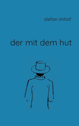 Der mit dem Hut