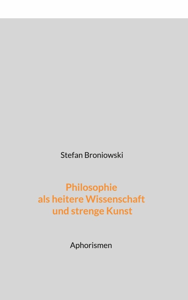 Philosophie als heitere Wissenschaft und strenge Kunst main product photo