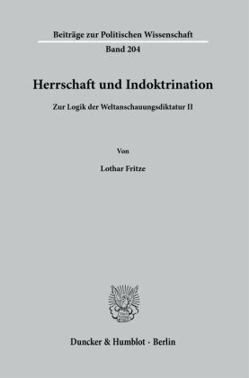 Herrschaft und Indoktrination.
