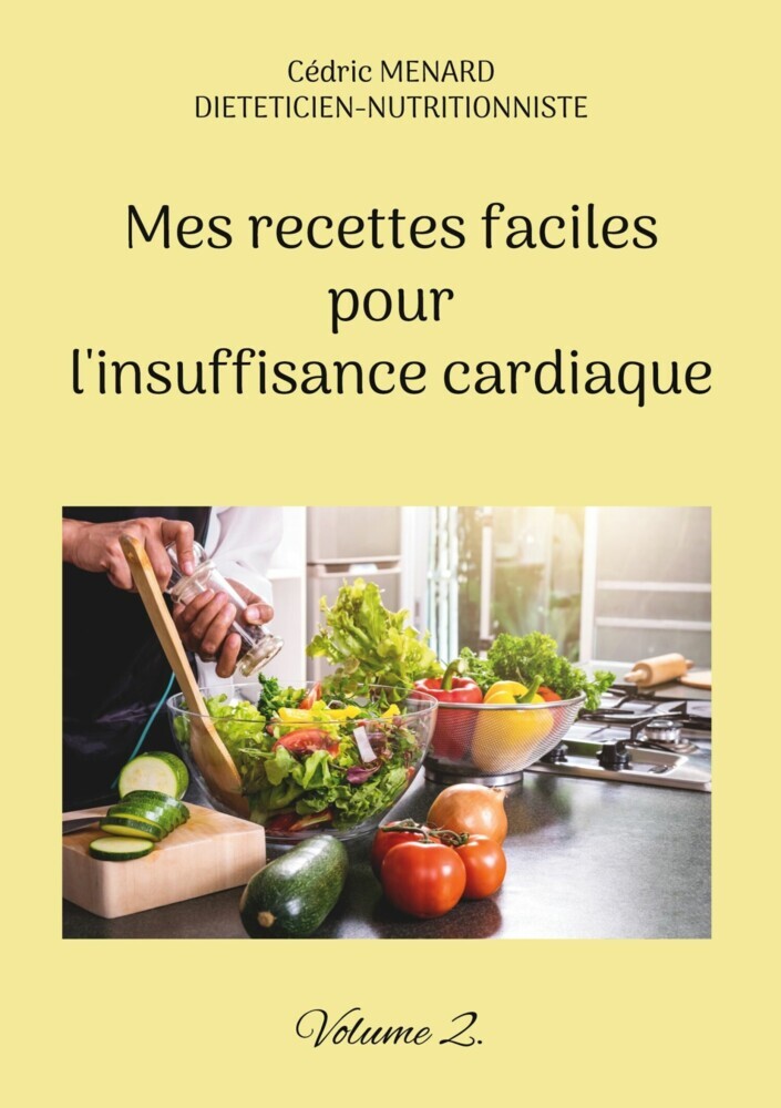 Mes recettes faciles pour l'insuffisance cardiaque. main product photo