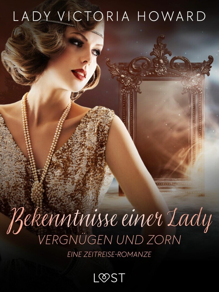 Bekenntnisse einer Lady: Vergnügen und Zorn - eine Zeitreise-Romanze main product photo