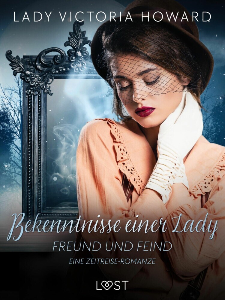 Bekenntnisse einer Lady: Freund und Feind - eine Zeitreise-Romanze main product photo