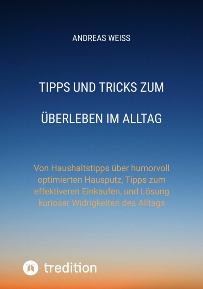 Tipps und Tricks zum Überleben im Alltag main product photo