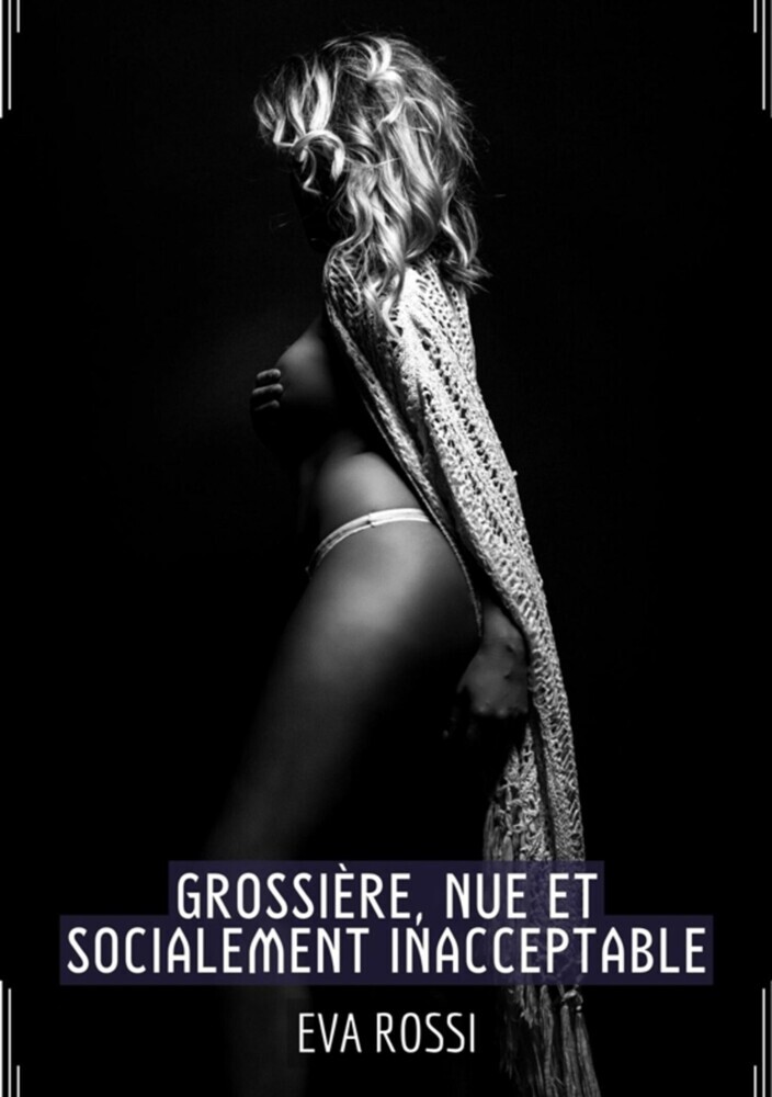 Grossière, Nue et Socialement Inacceptable main product photo