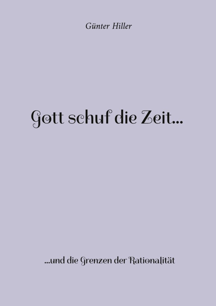 Gott schuf die Zeit... main product photo