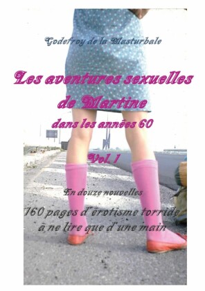 Les aventures sexuelles de Martine dans les années 60