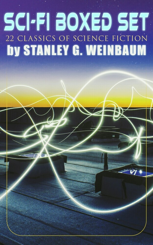 SCI-FI Boxed Set: 22 Classics of Science Fiction by Stanley G. Weinbaum main product photo