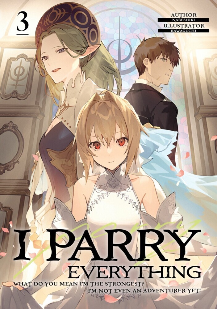 I Parry Everything: What Do You Mean I'm the Strongest? I'm Not Even an Adventurer Yet! Volume 3 main product photo