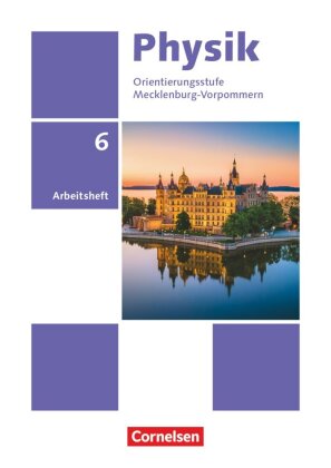 Physik - Neue Ausgabe - Thüringen/Mecklenburg-Vorpommern - 6. Schuljahr