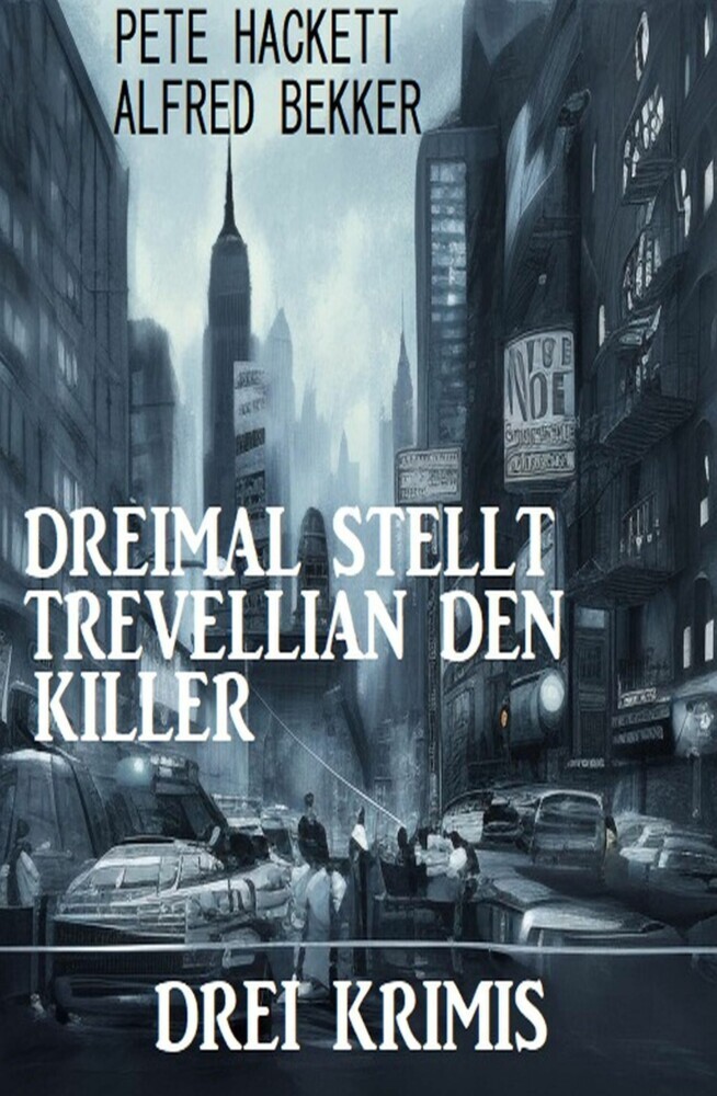Dreimal stellt Trevellian den Killer: Drei Krimis main product photo