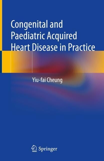 Congenital and Paediatric Acquired Heart Disease in Practice main product photo