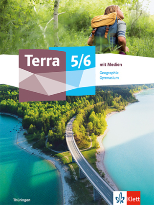 Terra Geographie 5/6. Ausgabe Thüringen Gymnasium, m. 1 Beilage