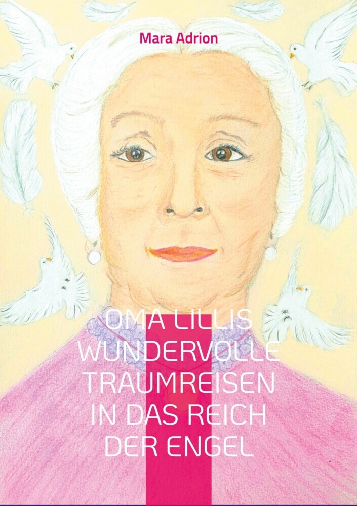 Oma Lillis wundervolle Traumreisen in das Reich der Engel main product photo
