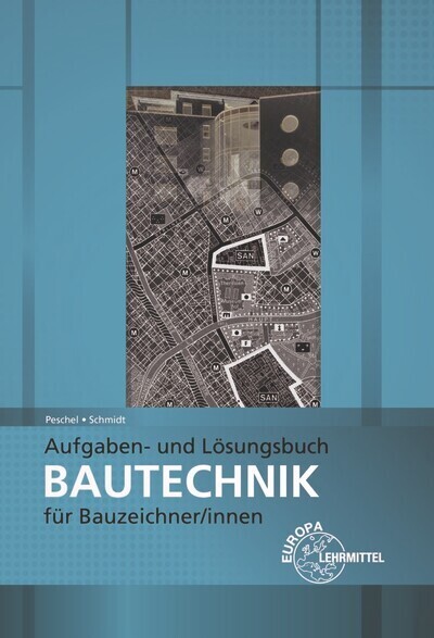 Aufgaben- und Lösungsbuch Bautechnik für Bauzeichner/-innen main product photo