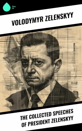 The Collected Speeches of President Zelenskyy