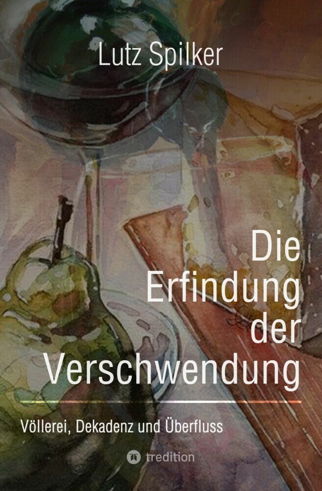 Die Erfindung der Verschwendung main product photo