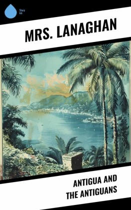 Antigua and the Antiguans