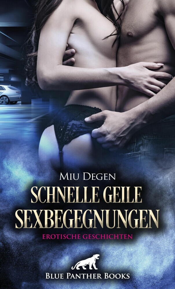 Schnelle geile Sexbegegnungen | Erotische Geschichten main product photo