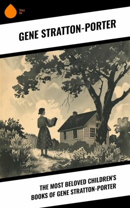 The Most Beloved Children's Books of Gene Stratton-Porter