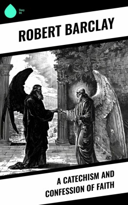 A Catechism and Confession of Faith