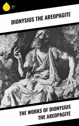 The Works of Dionysius the Areopagite