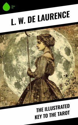 The Illustrated Key to the Tarot
