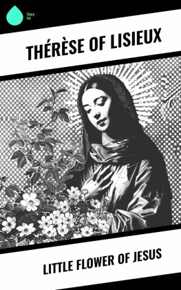 Little Flower of Jesus