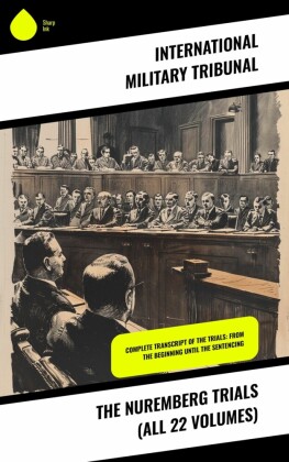The Nuremberg Trials (All 22 Volumes)