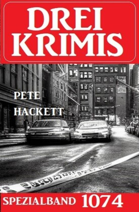 Drei Krimis Spezialband 1074