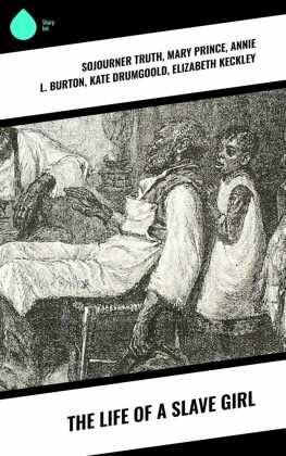 The Life of a Slave Girl