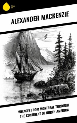 Voyages from Montreal Through the Continent of North America