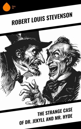 The Strange Case of Dr. Jekyll and Mr. Hyde