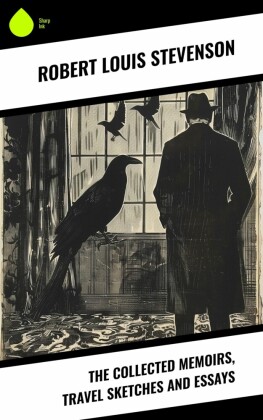 The Collected Memoirs, Travel Sketches and Essays