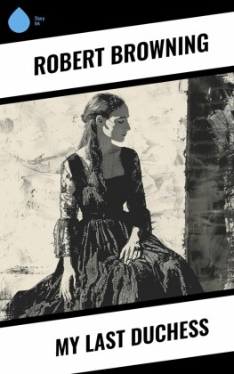 My Last Duchess