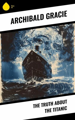 The Truth About the Titanic