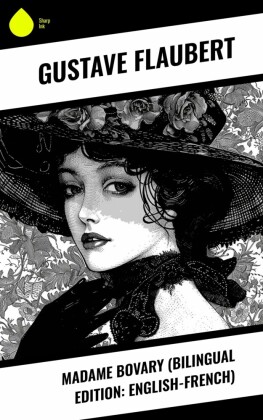 Madame Bovary (Bilingual Edition: English-French)