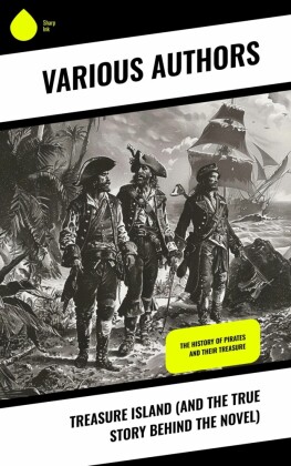 Treasure Island (And the True Story Behind the Novel)
