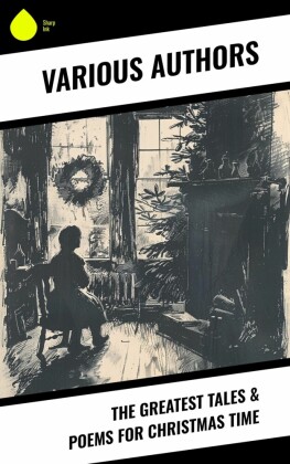 The Greatest Tales & Poems for Christmas Time