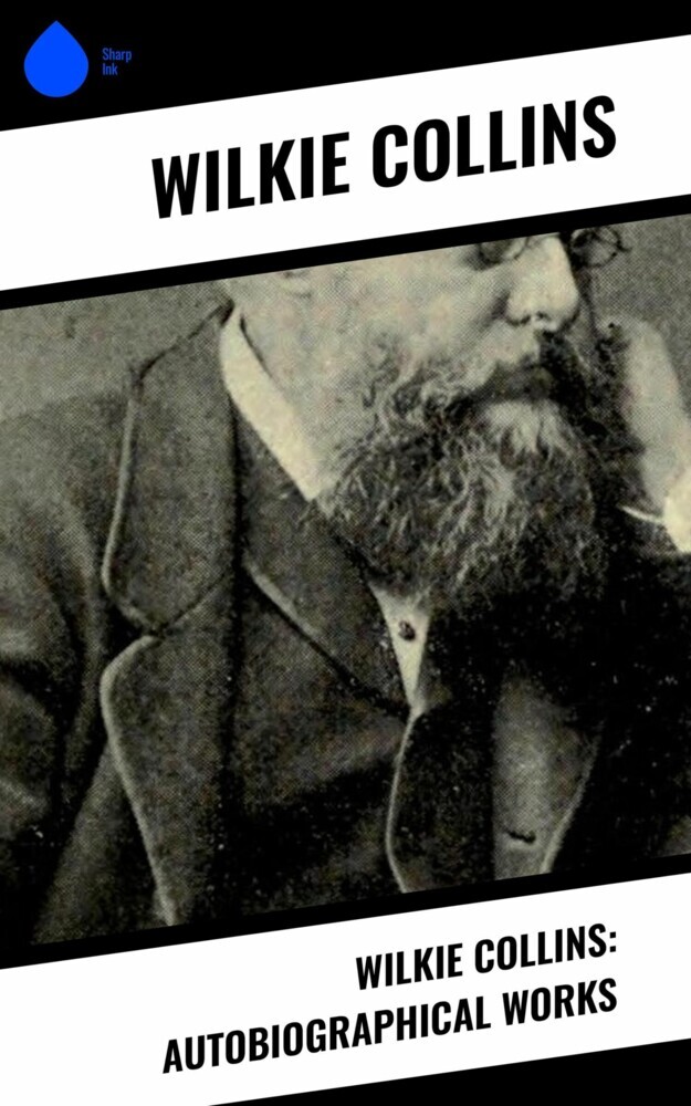 Wilkie Collins: Autobiographical Works main product photo